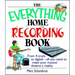 The Everything Home Recording Book: From 4-Track to Digital--All You Need to Make Your Musical Dreams a Reality