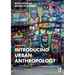 Introducing Urban Anthropology