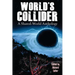 World's Collider: A Shared-World Anthology