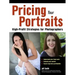 Pricing Your Portraits: High-Profit Strategies for Photographers