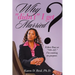 Why "Didn't" I Get Married?: Either Boaz or "No-Az," I'm Waiting on "Purpose"