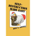 Self Destruction made Easy