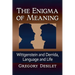 The Enigma of Meaning: Wittgenstein and Derrida, Language and Life
