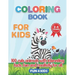 Coloring Book for Kids 2- 4 Years- 100 Cute Animals.: 100 Animal Drawings Wth Interesting Facts.Zoo Animals, Pets, Birds, Insects, Reptiles, Sea Creat
