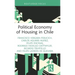 Political Economy of Housing in Chile