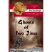 Ghosts of Iwo Jima: A story about battles, ghosts, and two very special dogs