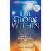 The Glory Within: The Interior Life and the Power of Speaking in Tongues