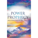 Power Prophecy: Release Miracles Through the Power of Prophecy
