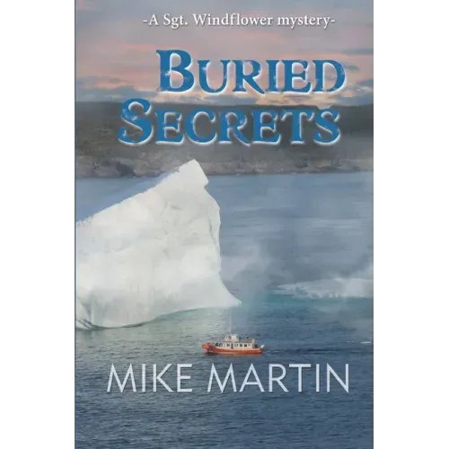 Buried Secrets: The Sgt. Windflower Mystery Series Book 11