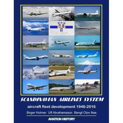 Scandinavian Airlines System, aircraft fleet development 1946 - 2016