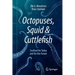 Octopuses, Squid & Cuttlefish: Seafood for Today and for the Future
