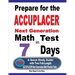 Prepare for the ACCUPLACER Next Generation Math Test in 7 Days: A Quick Study Guide with Two Full-Length ACCUPLACER Math Practice Tests