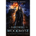 A Farewell to Woodmyst: The Woodmyst Chronicles Book X