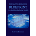 The Master Builder's Blueprint for Building Enduring Wealth