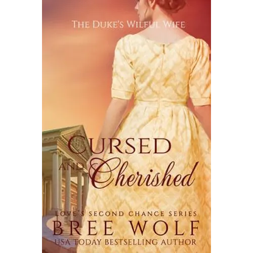 Cursed & Cherished: The Duke's Wilful Wife