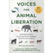 Voices for Animal Liberation: Inspirational Accounts by Animal Rights Activists