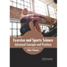 Exercise and Sports Science: Advanced Concepts and Practices