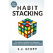 Habit Stacking: 127 Small Changes to Improve Your Health, Wealth, and Happiness (Most Are Five Minutes or Less)