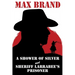 A Shower of Silver and Sheriff Larrabee's Prisoner