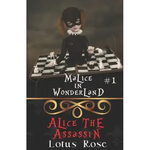 Malice in Wonderland #1: Alice the Assassin