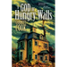 A God of Hungry Walls