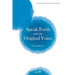 Speak Forth with the Original Voice