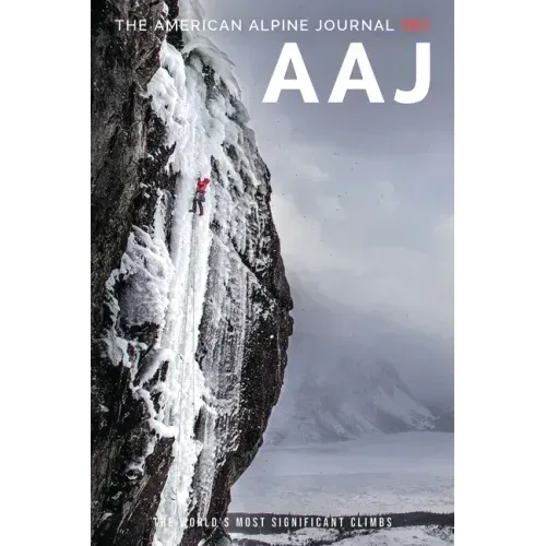 The American Alpine Journal 2021: The World's Most Significant Climbs
