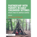 Partnership with Parents in Early Childhood Settings: Insights from Five European Countries