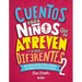 Cuentos Para Niños Que Se Atreven a Ser Diferentes 2 / Stories for Boys Who Dare to Be Different 2 = Stories for Boys Who Dare to Be Different 2