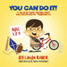 You Can Do It!: "I can do all things through Christ who strengthens me." Philippians 4:13