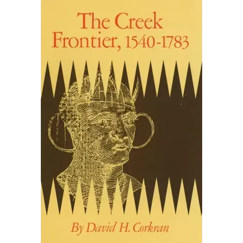 The Creek Frontier, 1540-1783