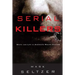 Serial Killers: Death and Life in America's Wound Culture