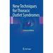 New Techniques for Thoracic Outlet Syndromes