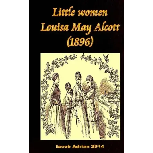 Little women Louisa May Alcott (1896)