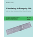 Calculating in Everyday Life: slide rules, tables, calculators and other mathematical devices