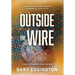 Outside the Wire: A Novel of Murder, Love, and War