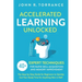 Accelerated Learning Unlocked: 40+ Expert Techniques for Rapid Skill Acquisition and Memory Improvement. The Step-by-Step Guide for Beginners to Quic