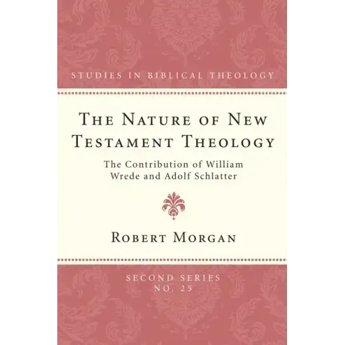 The Nature of New Testament Theology