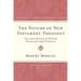 The Nature of New Testament Theology
