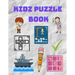 Kidz Puzzle Book: Kids Puzzle Books: Ages 8-10 Years Old - Hangman, Sudoku, Word Search, Sea Battle