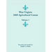 West Virginia 1860 Agricultural Census, Volume 1
