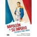Napoleón Y Su Imperio, Contados Para Niños