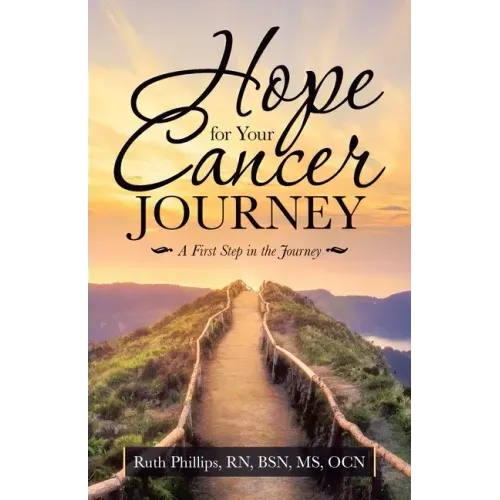 Hope for Your Cancer Journey: A First Step in the Journey
