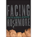 Facing Rushmore
