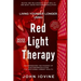 Red Light Therapy: Improving Your Health and Body Using Photobiomodulation