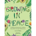 Growing in Peace: Childhood Wisdom for Children from Birth Through Adolescence