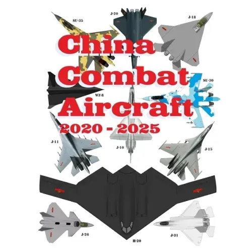China Combat Aircraft: 2020 - 2025