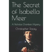 The Secret of Isabella Meer: A Nicholas Chambers Mystery