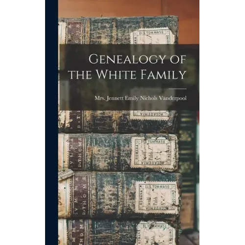 Genealogy of the White Family
