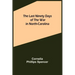 The Last Ninety Days of the War in North-Carolina